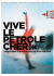 Vive le pétrole cher