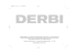 El logotipo DERBI es marca registrada y propiedad de DERBI