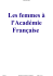 Les femmes &agrave; l`Acad&eacute;mie Fran&ccedil;aise L`ACADEMIE FRANCAISE EN