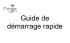 Guide de démarrage rapide