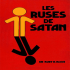 Ruses satan - LeVigilant.com