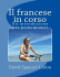 Il francese in corso: Un`introduzione per principianti (Italian Edition)