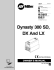 Dynasty 300 SD, DX And LX
