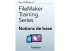 FileMaker Training Series : Notions de base