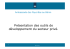 Présentation des outils de développement du