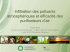 Infiltration des polluants atmosph&eacute;riques et efficacit&eacute; des
