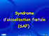 Syndrome d`alcoolisation fœtale (SAF)