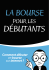 La bourse pour les débutants