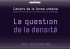 La question de la densité