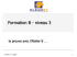 Formation &agrave; la M&eacute;thode B &ndash; Niveau 3