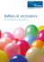 Ballons et accessoires. Pour toutes les occasions.
