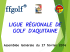 Diaporama de l`AG 2016 - Ligue de Golf d`Aquitaine