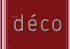 Déco