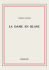 La Dame en blanc