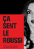 Ca sent le roussi