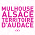 Mulhouse Alsace Territoire d`audace