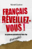 Francais, reveillez-vous!