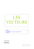 LES VECTEURS