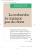 La recherche ne manque pas de chien