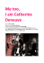 Me too, I am Catherine Deneuve