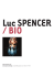 Luc SPENCER / BIO