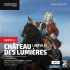 Un &eacute;t&eacute; au Ch&acirc;teau - Ch&acirc;teau de Lun&eacute;ville
