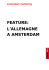 feature: l`allemagne a amsterdam
