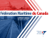 F&eacute;d&eacute;ration Maritimedu Canada RAPPORT ANNUEL