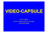 Vidéo capsule et oesophage