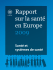 Rapport sur la sant&eacute; en Europe 2009 : sant&eacute; et