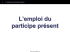 emploi du participe présent