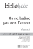 On ne badine pas avec l`amour - biblio