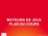 MOTEURS DE JEUX PLAN DU COURS