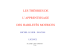 LES THÉORIES DE L`APPRENTISSAGE DES HABILETÉS MOTRICES