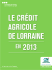 LE CRÉDIT AGRICOLE DE LORRAINE