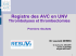Registre des AVC en UNV Thrombolyses et thrombectomies