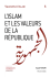 L`iSLam ET LES vaLEuRS DE La RéPubLiquE
