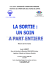 La sortie: un soin à part entière