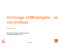 Archivage et Messagerie : un cas pratique