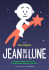 l`histoire - Jean de la Lune — Spectacle pour enfants en appartement