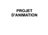 projet d`animation