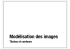 Modélisation des images 6