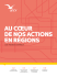 Au cœur de nos actions en régions