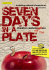 Seven days in a plate
