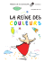 La reine des couleurs - Théâtre de la Grenouille