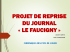 PROJET DE REPRISE DU JOURNAL « LE FAUCIGNY »