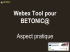 Webex Tool pour BETONIC@ Aspect pratique