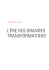 L`ère des grandes transformations
