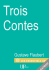 Trois Contes