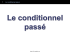 CONDITIONNEL PASSÉ